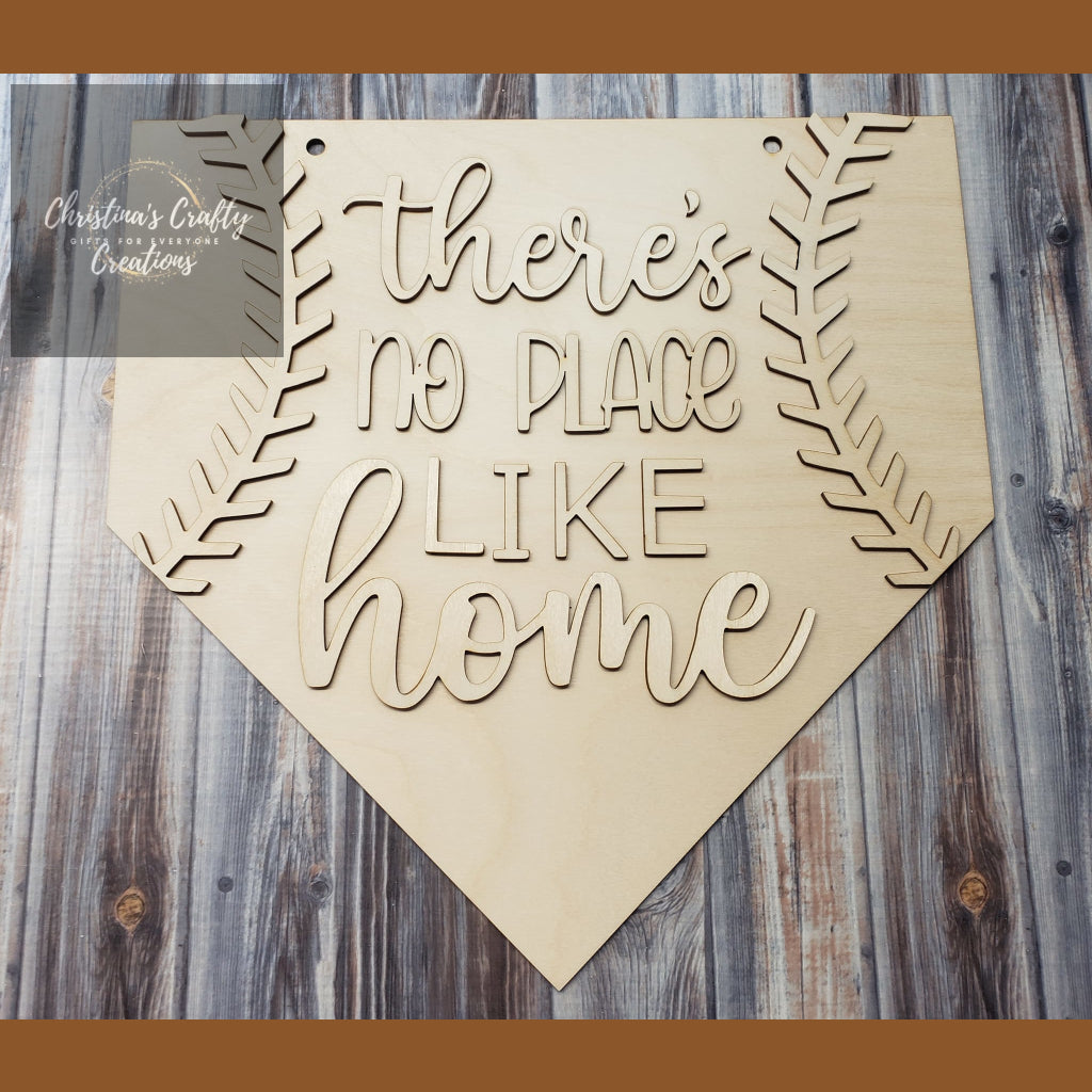 There’s No Place Like Home Baseball Sign - Signage