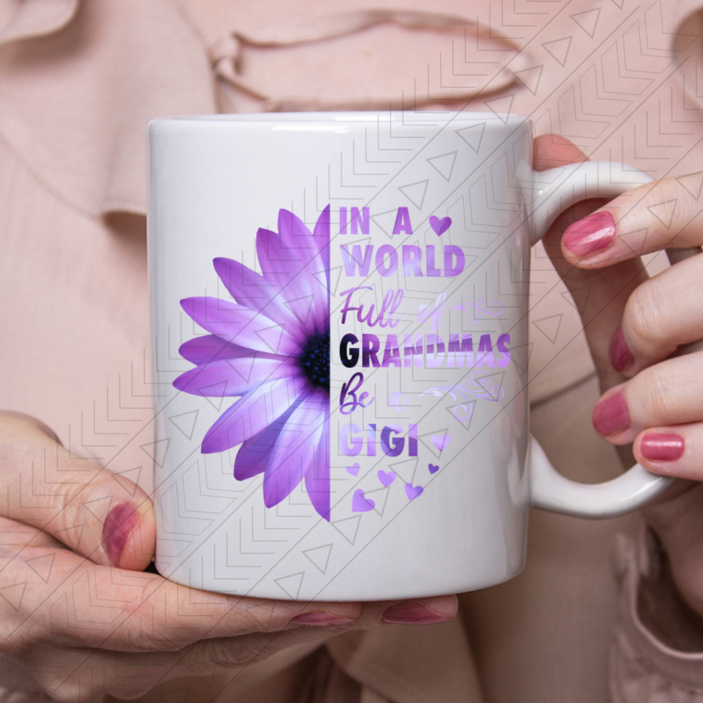 Be A Gigi Ceramic Mug 11Oz Mug