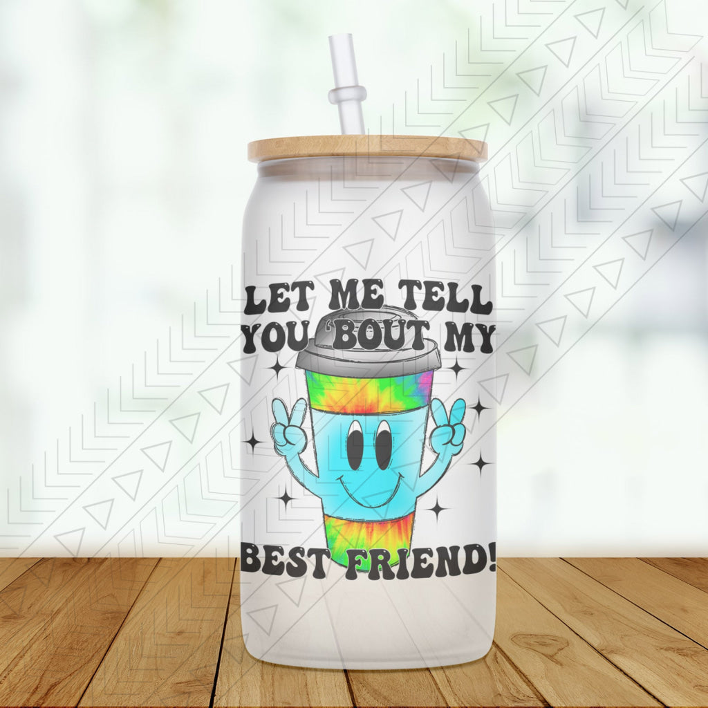 Best Friend Glass Can