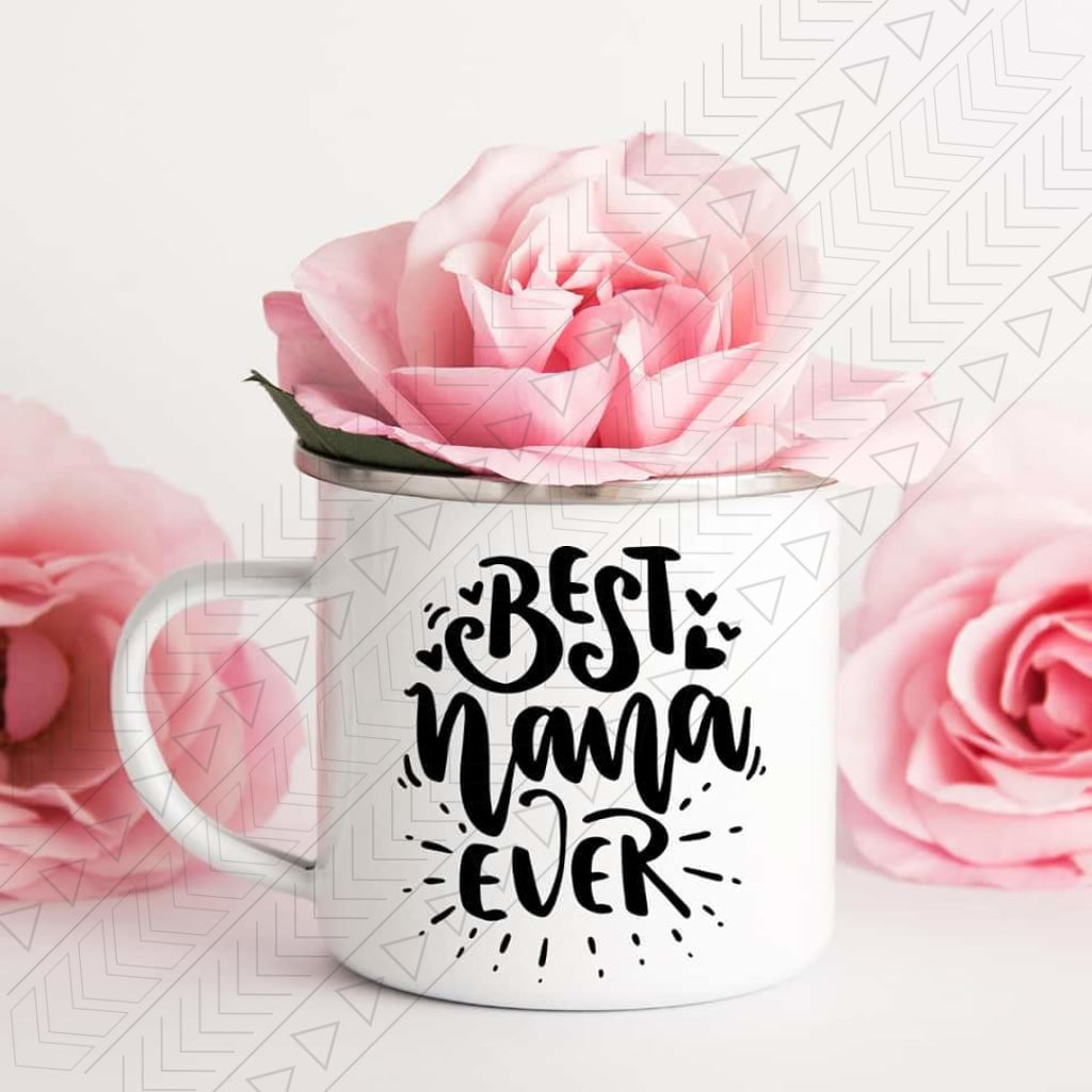 Best Nana Ever Enamel Mug Mug
