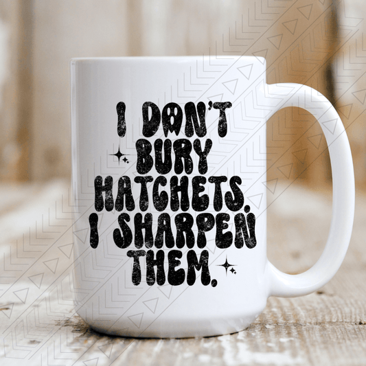 Bury Hatchets Mug