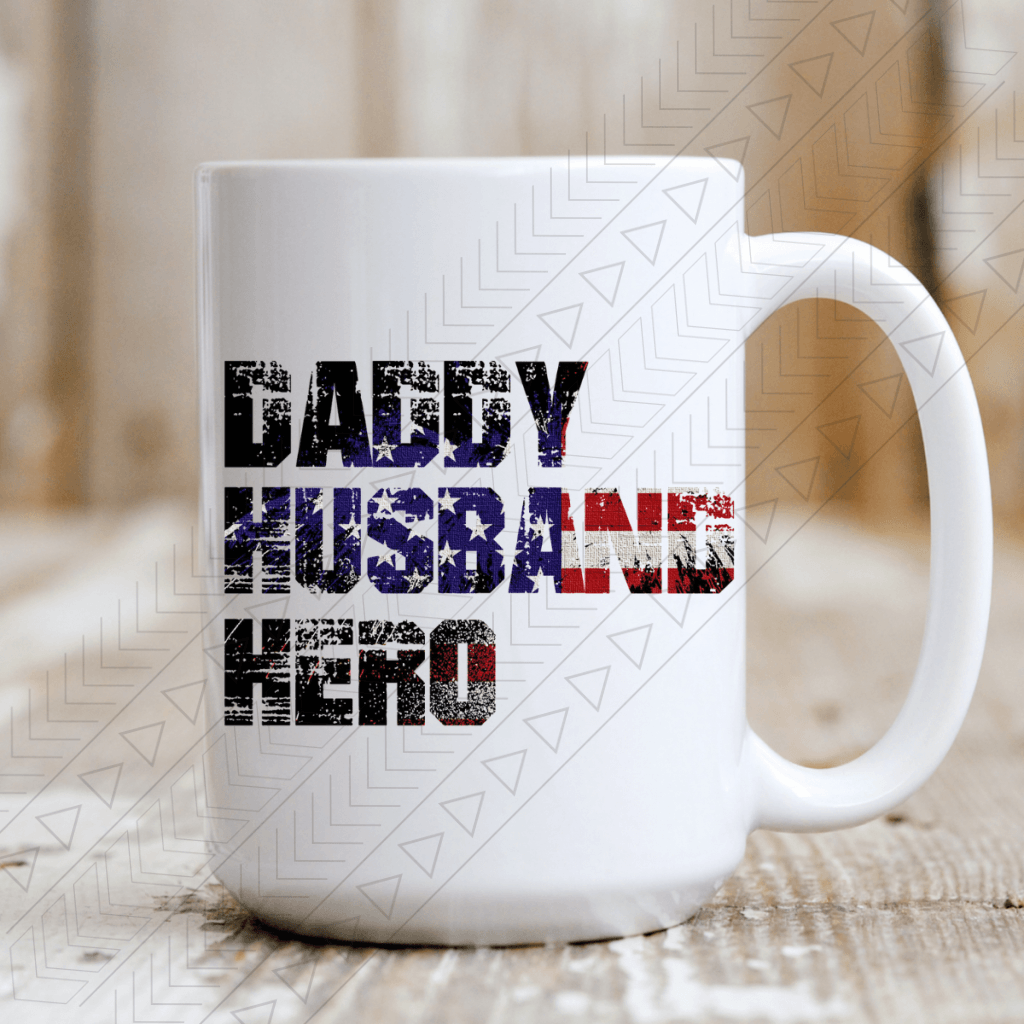 Daddy Husband Hero Ceramic Mug 15Oz Mug