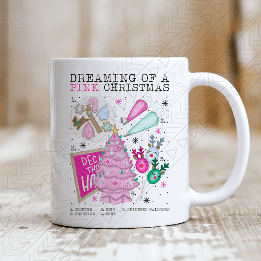 Dreaming Of A Pink Christmas Mug