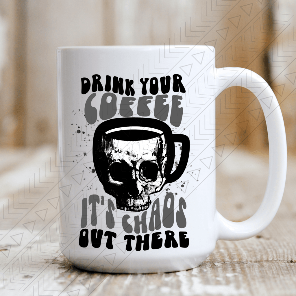 Drink Your Coffee Mug
