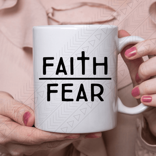 Faith Over Fears Mug