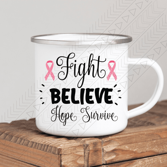 Fight Believe Hope Survive Enamel Mug Mug