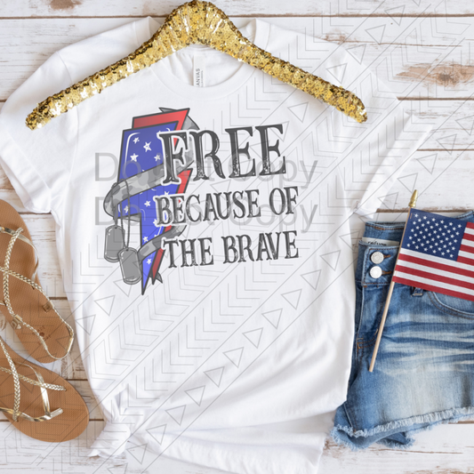 Free Because Of The Brave Shirts & Tops