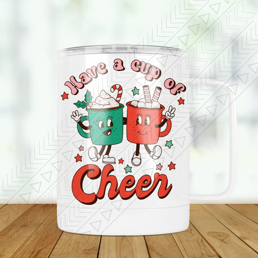 Have A Cup Of Cheer Travel Mugs