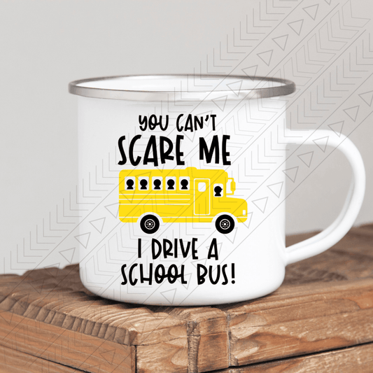 I Drive A School Bus Enamel Mug Mug