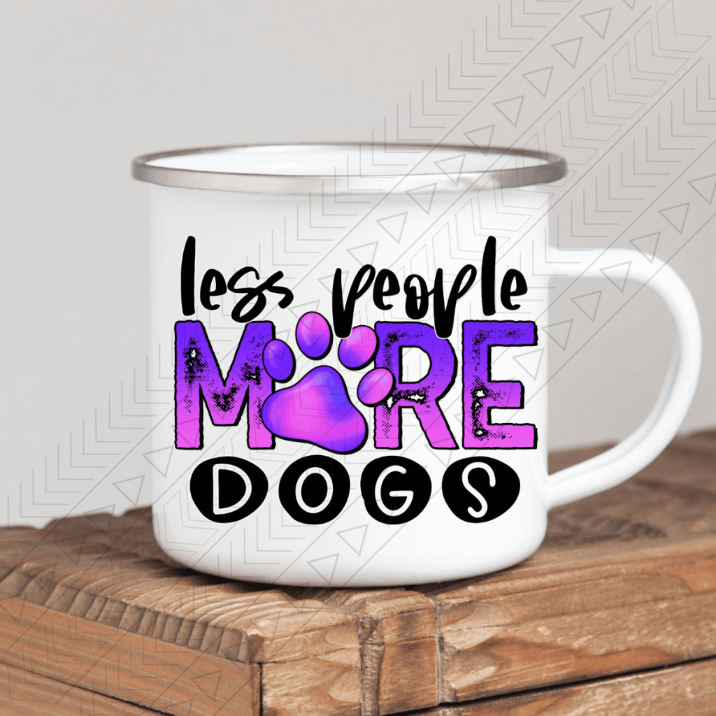 Less People More Dogs Enamel Mug Mug
