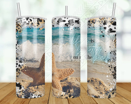 Life Is Better On The Beach Tumbler