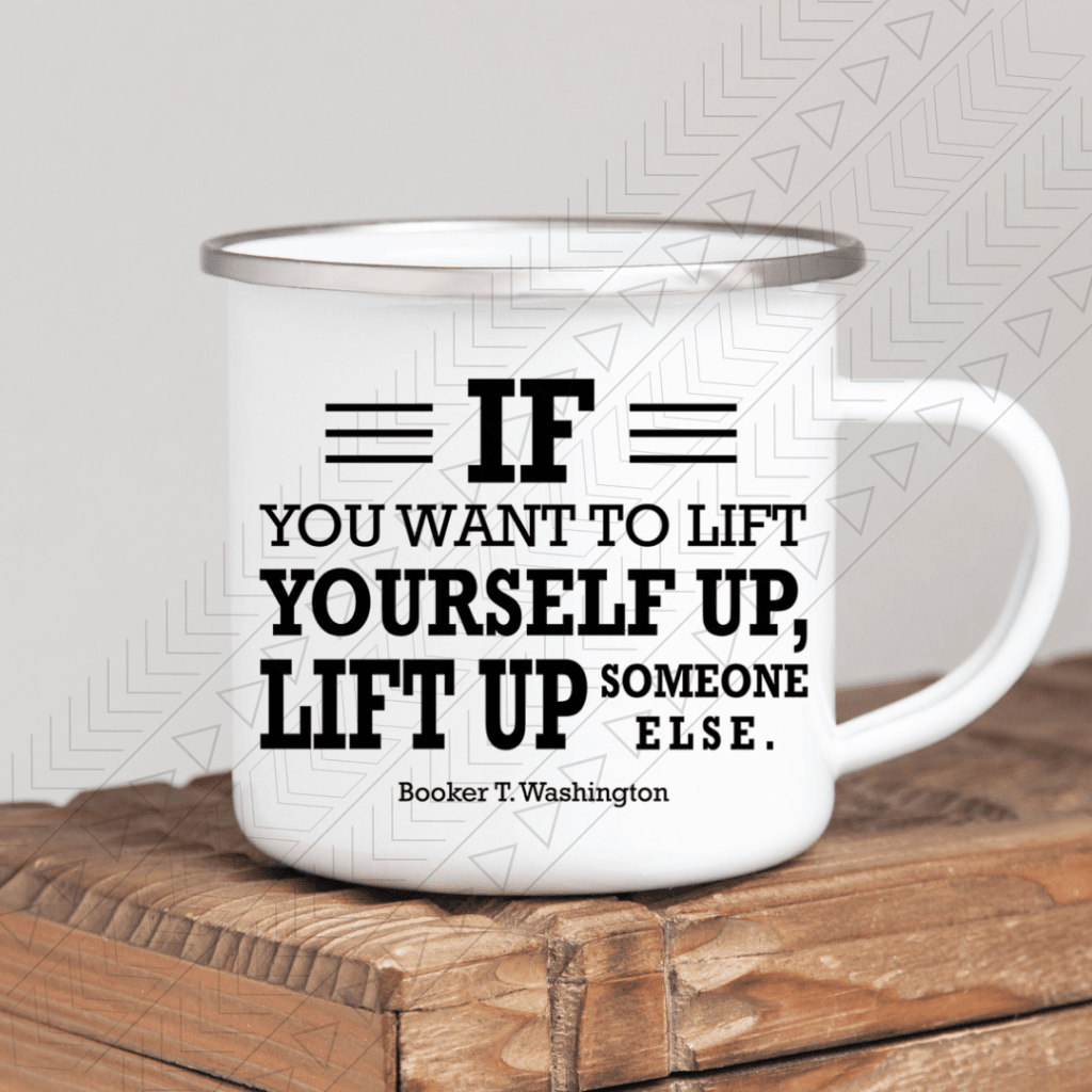 Lift Up Someone Else Enamel Mug Mug