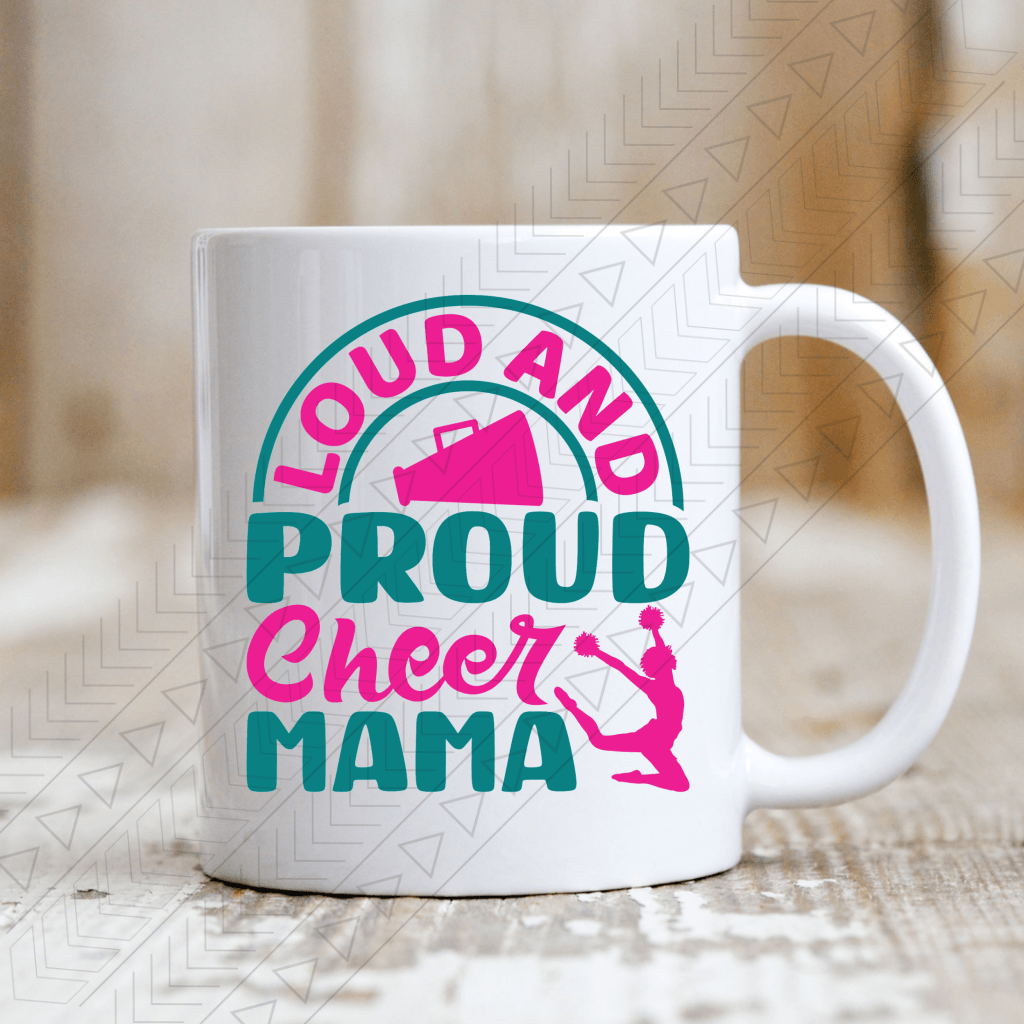 Loud And Proud Cheer Mama Ceramic Mug 11Oz Mug