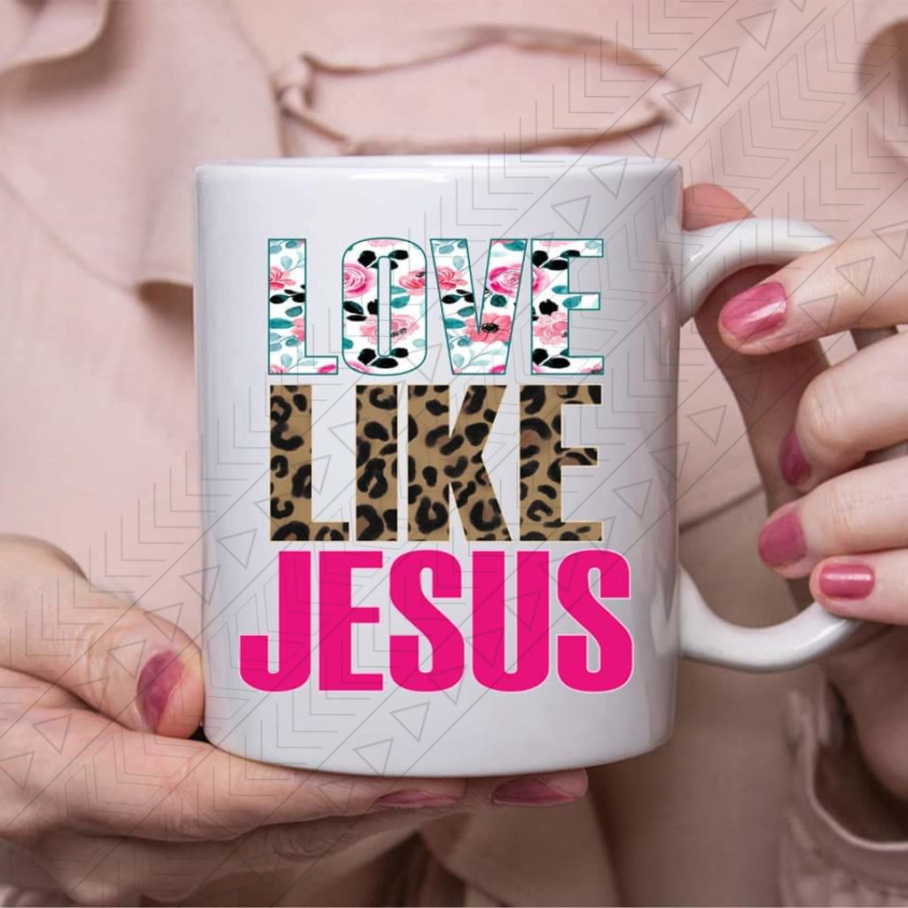 Love Like Jesus Ceramic Mug 11Oz Mug
