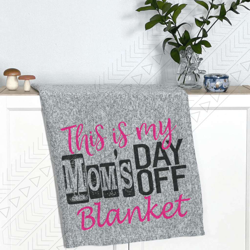 Moms Day Off Blanket Blanket