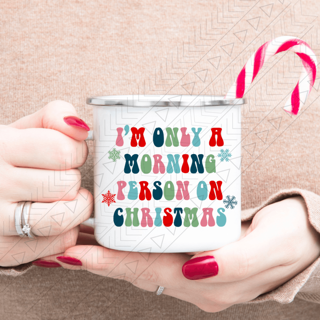 Morning Person On Christmas Enamel Mug Mug