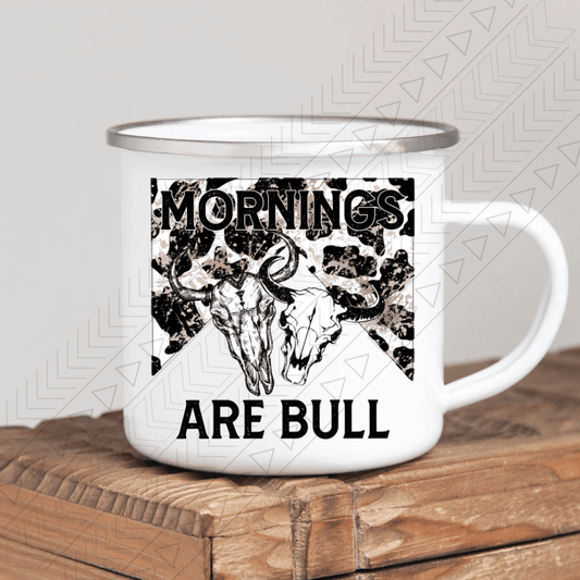 Mornings Are Bull Enamel Mug Mug