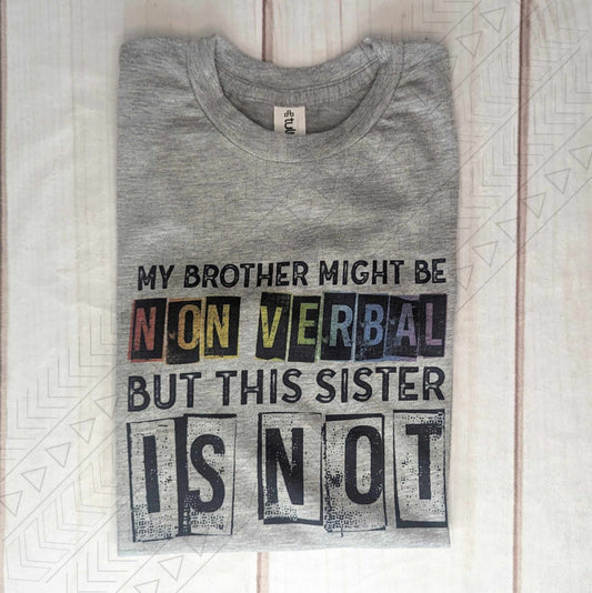 My Brother Might Be Non Verbal Kids Shirts