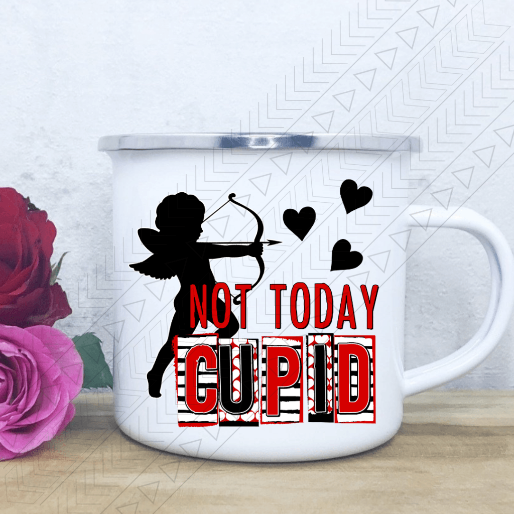 Not Today Cupid Enamel Mug Mug