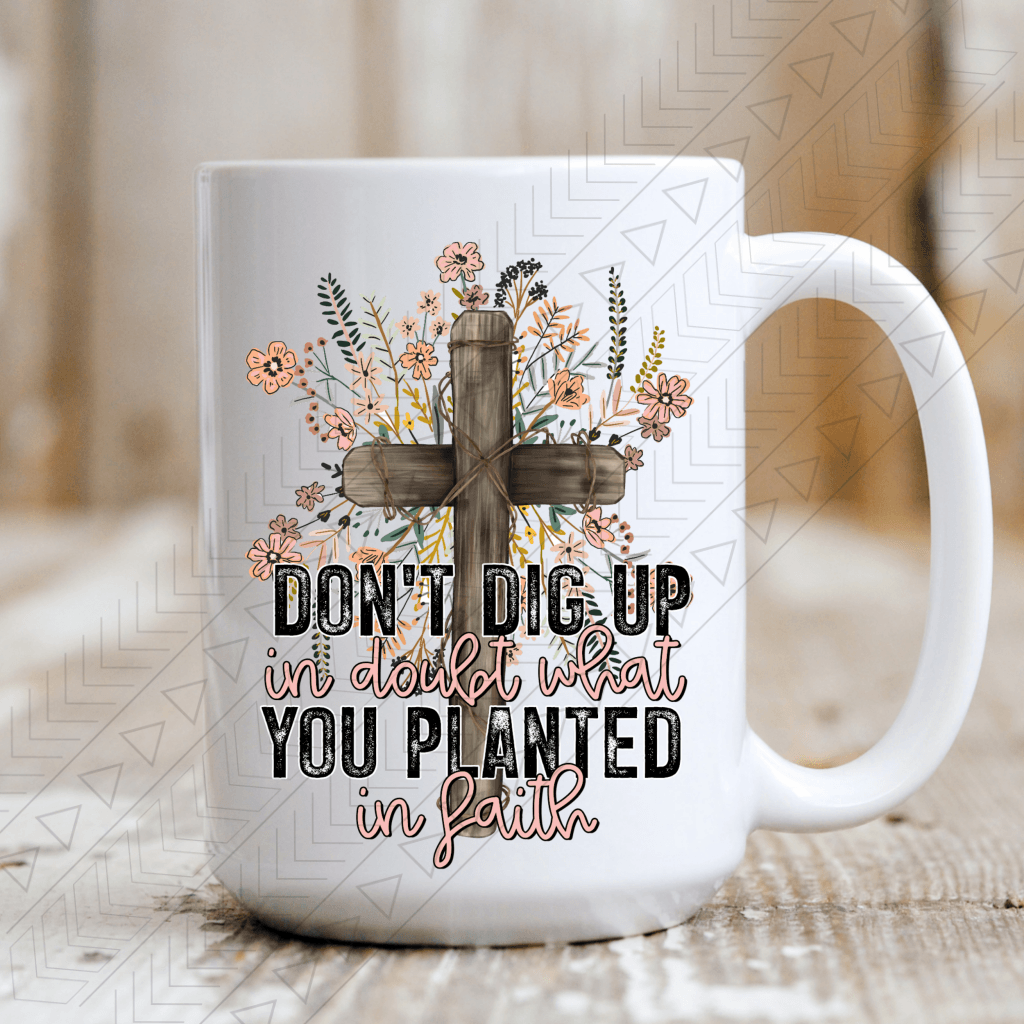 Planted In Faith Mug