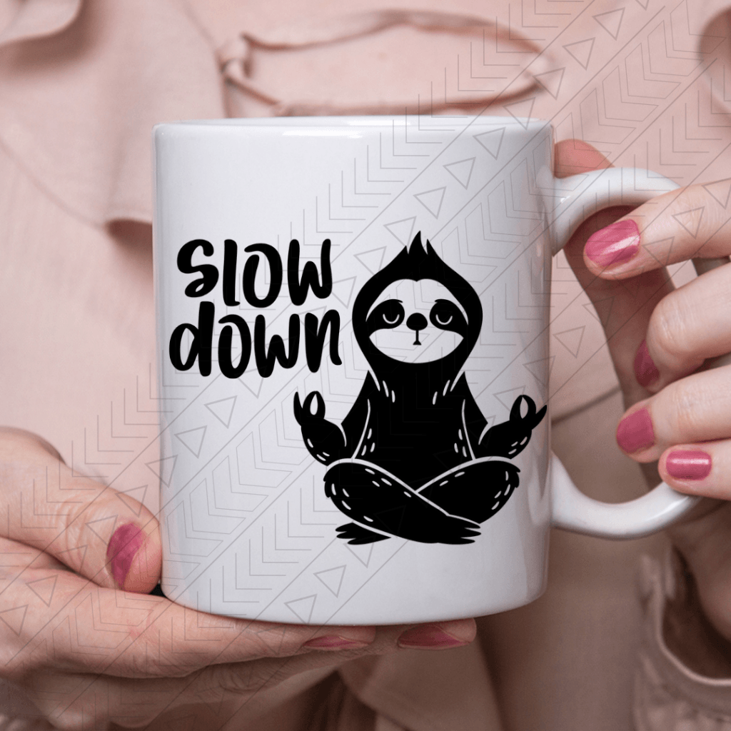 Slow Down Ceramic Mug 11Oz Mug