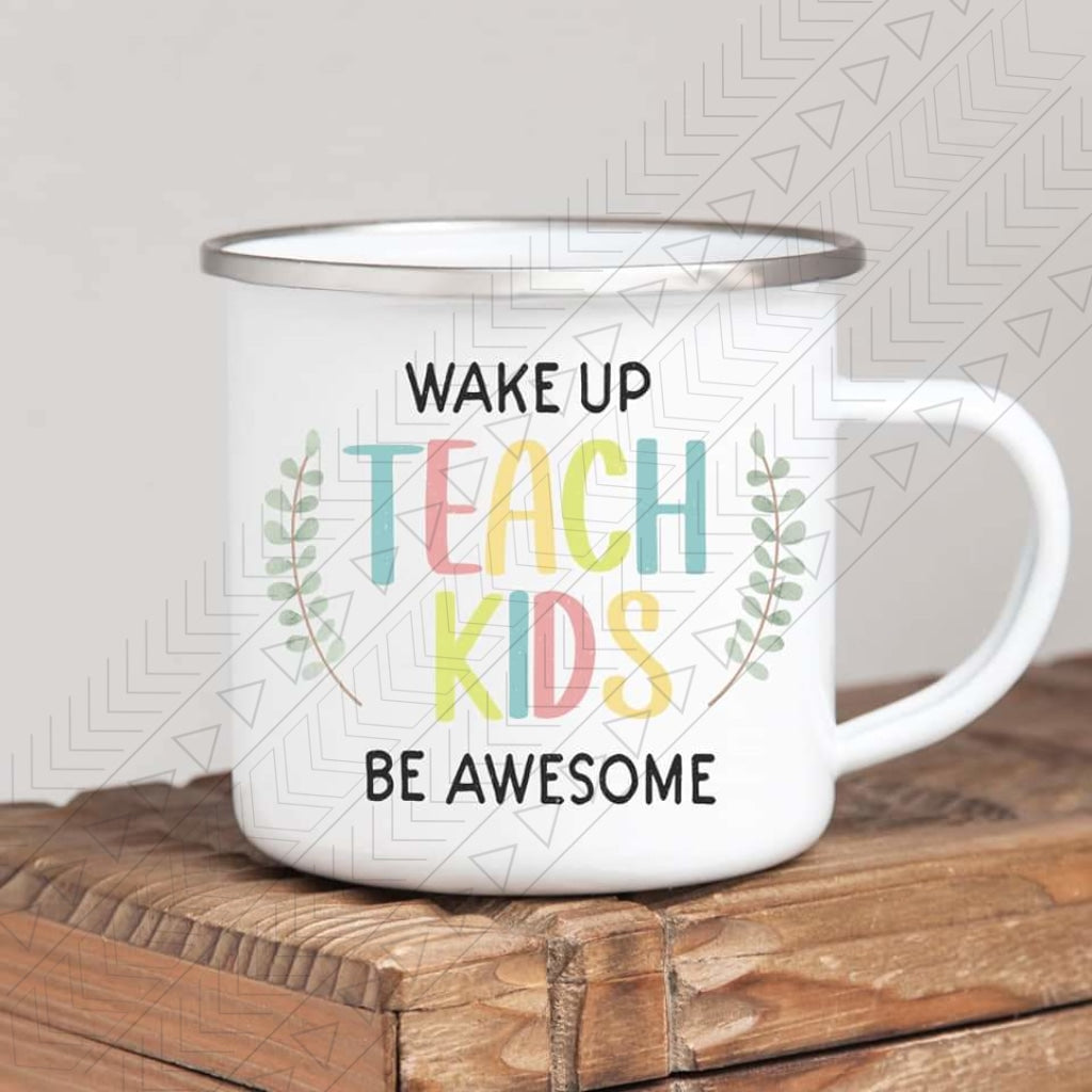Teach Kids Be Awesome Mug