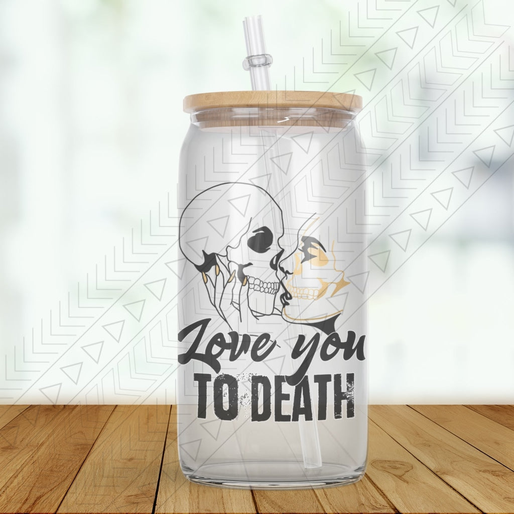 To Death Clear Glass Glass Can