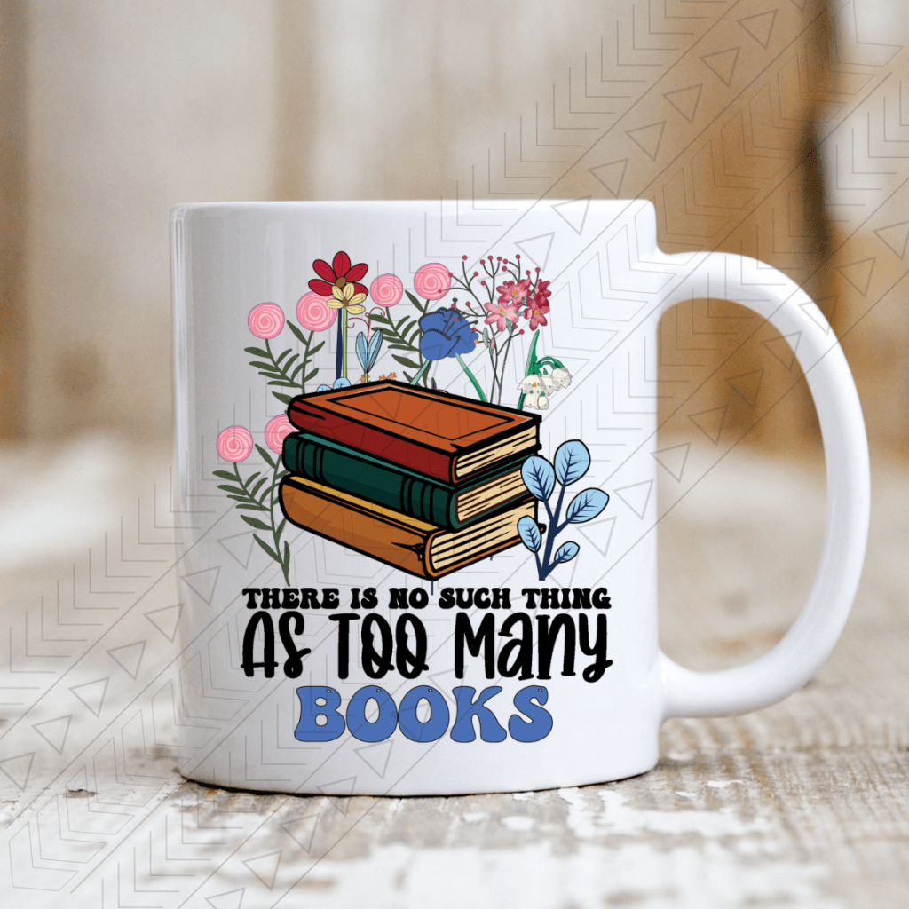Too Many Books Ceramic Mug 11Oz Mug