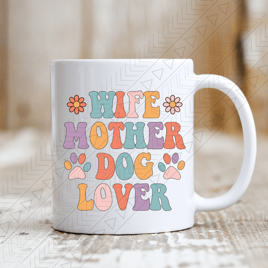 Wife Mother Dog Lover Mug