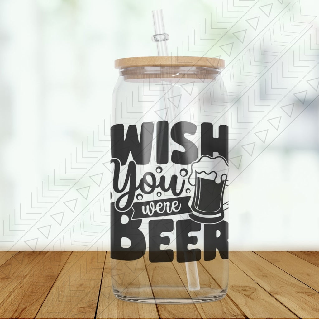 Wish You Were Beer Glass Can