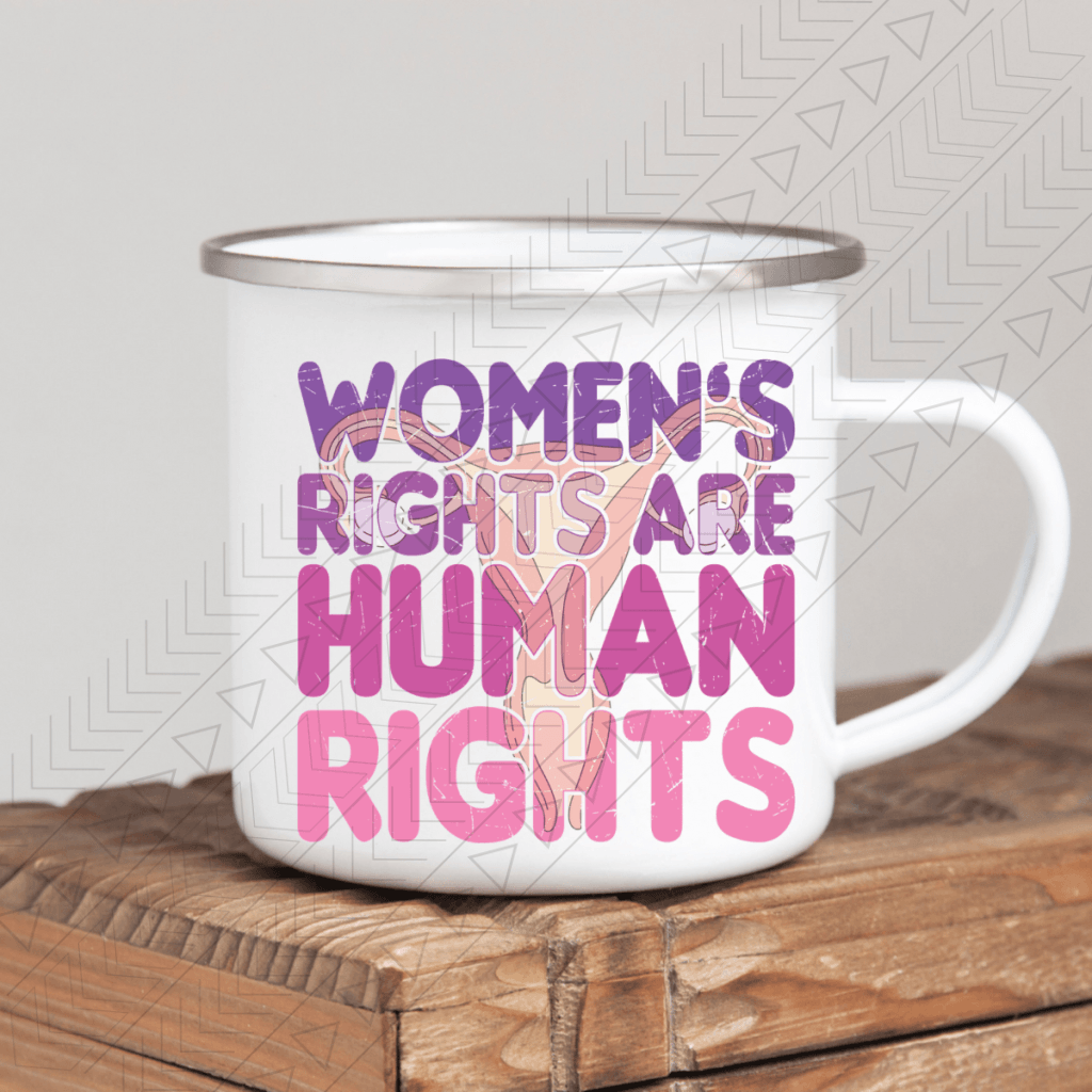 Womens Rights Are Human Enamel Mug Mug