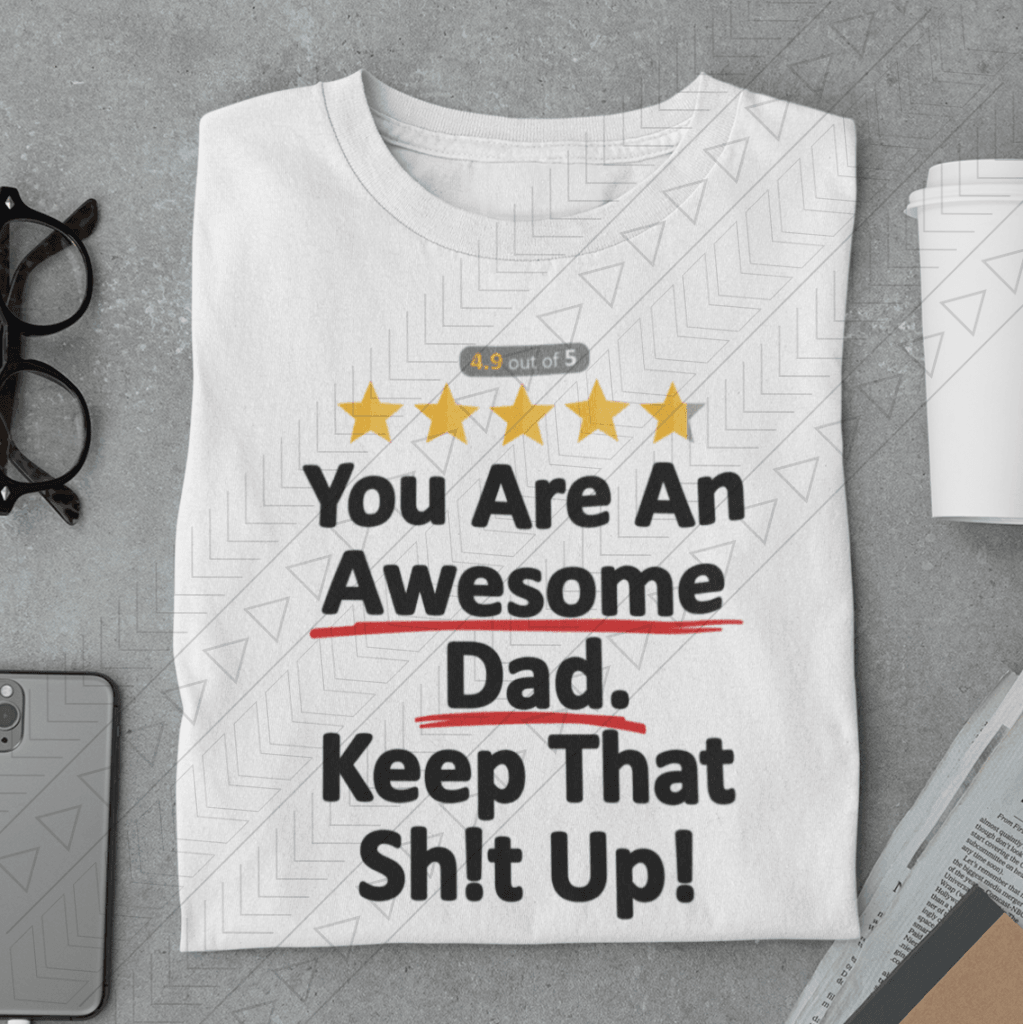 You Are An Awesome Dad Shirts & Tops