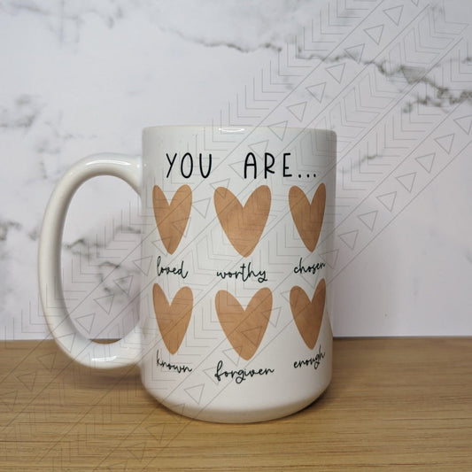 You Are... Mug