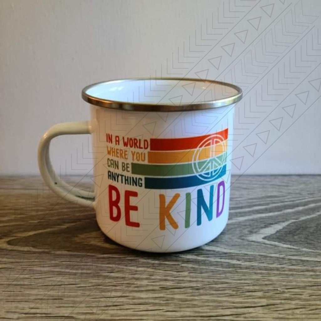 You Can Be Kind Enamel Mug Mug