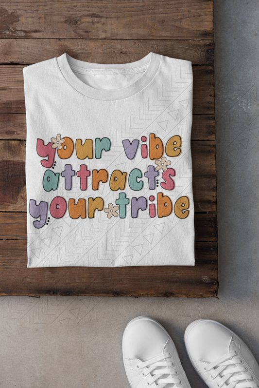 Your Vibe Attracts Tribe Shirts & Tops