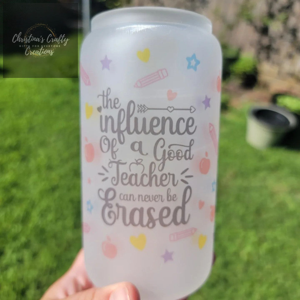 Teachers Can Never Be Erased Glass Mason Jar Drink - Glass